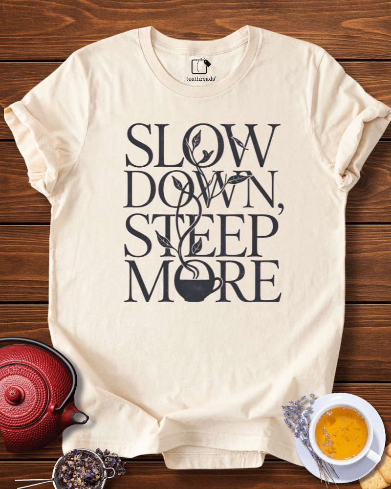 Slow Down, Steep. More Tee