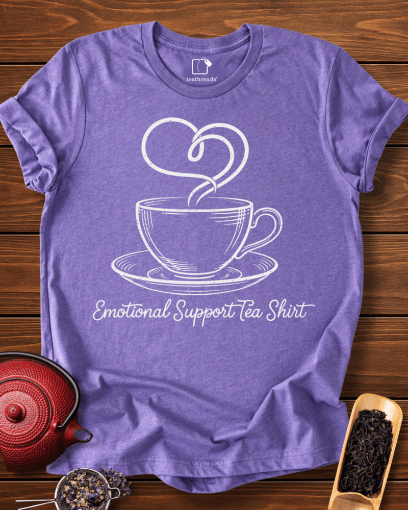 Emotional Support Tea Shirt Tee