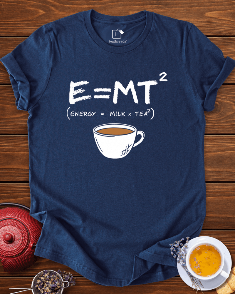 Energy=Milk x Tea Tee