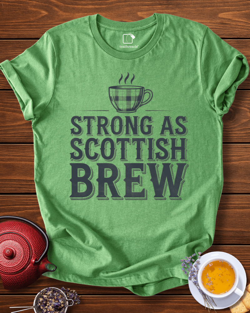 Strong as Scottish Brew Tee