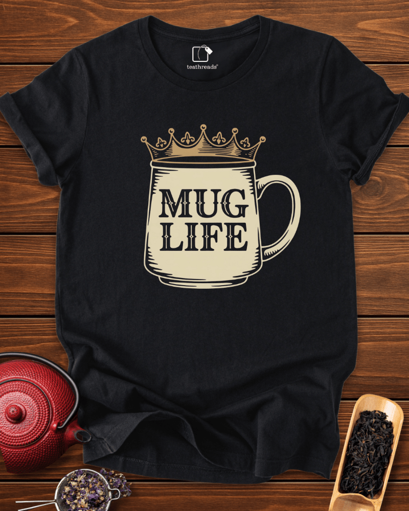 Mug Life Tee