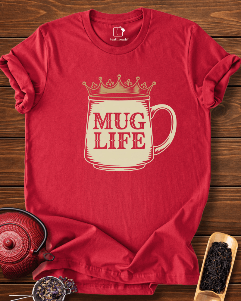 Mug Life Tee