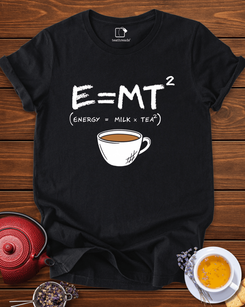 Energy=Milk x Tea Tee