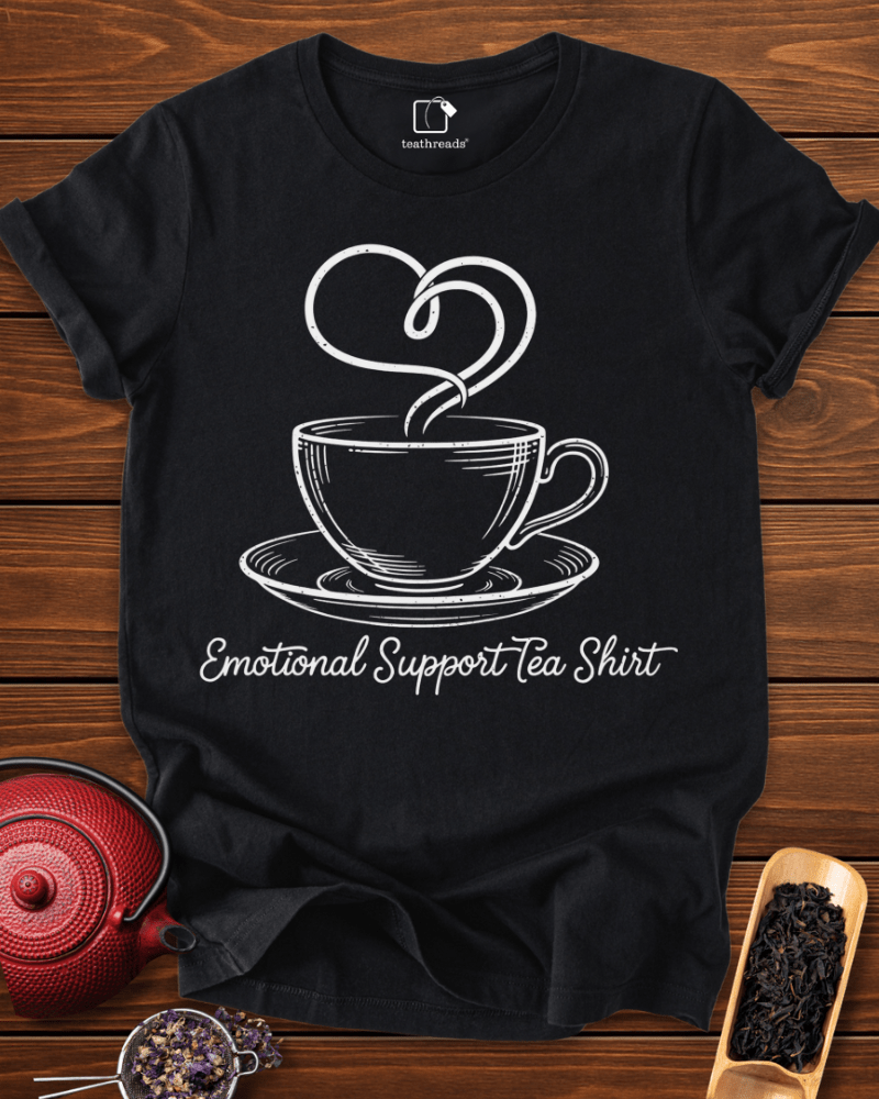 Emotional Support Tea Shirt Tee