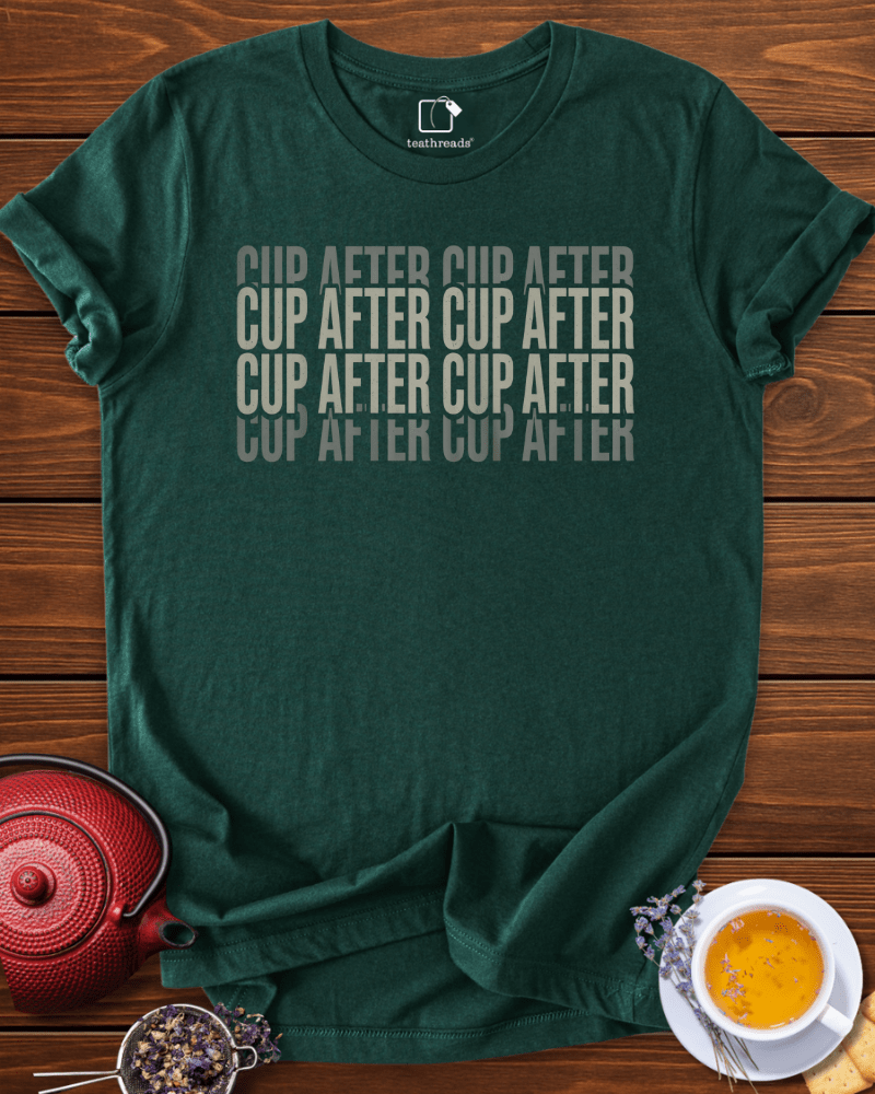 Cup After Cup After Cup Tee