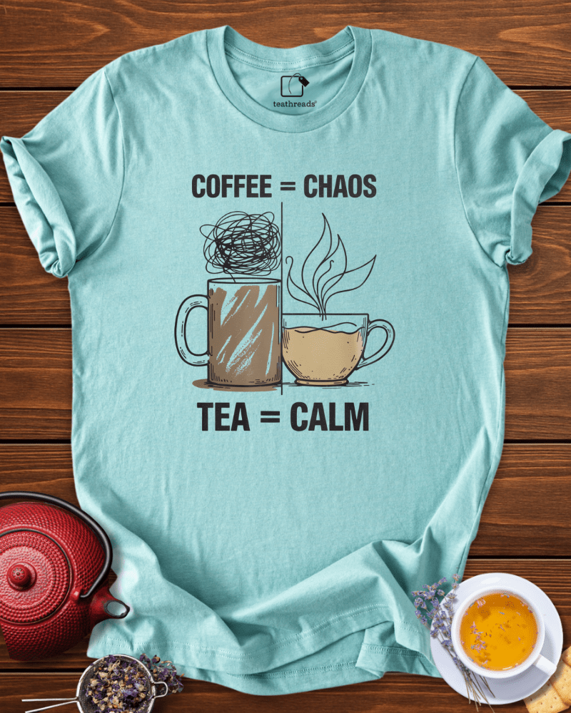 Coffee Chaos, Tea Calm Tee