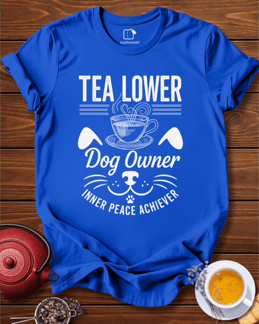 Tea Lover Dog Owner  Tee