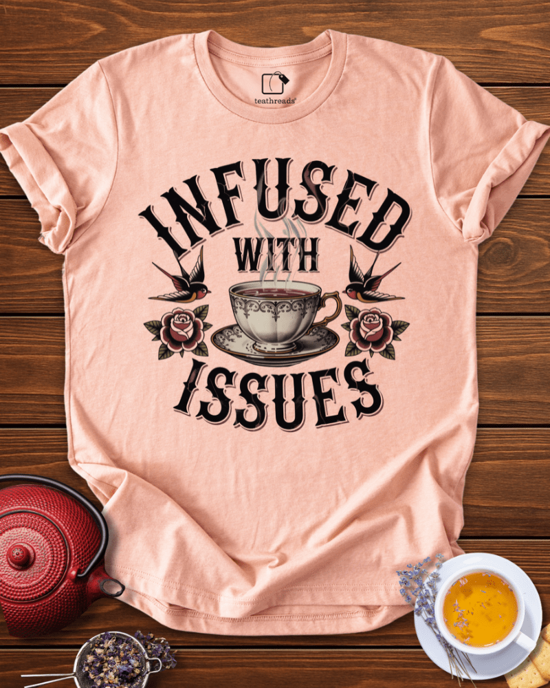 Infused with Issues Tee