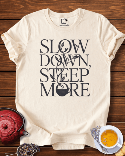 Slow Down, Steep. More Tee