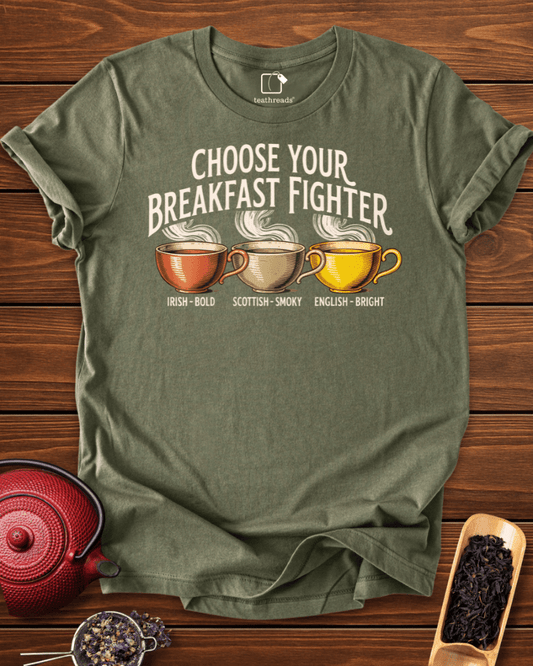 Choose Your Breakfast Tea Tee