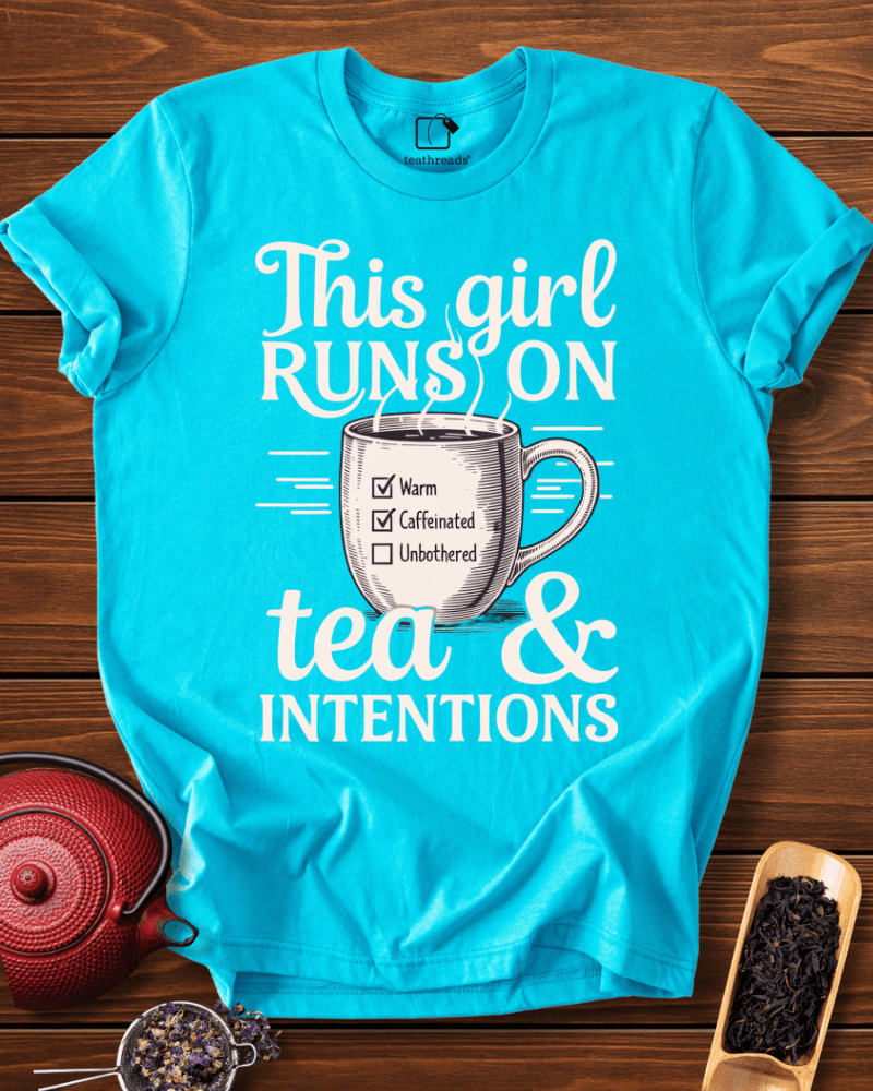 This Girl Runs on Tea Tee