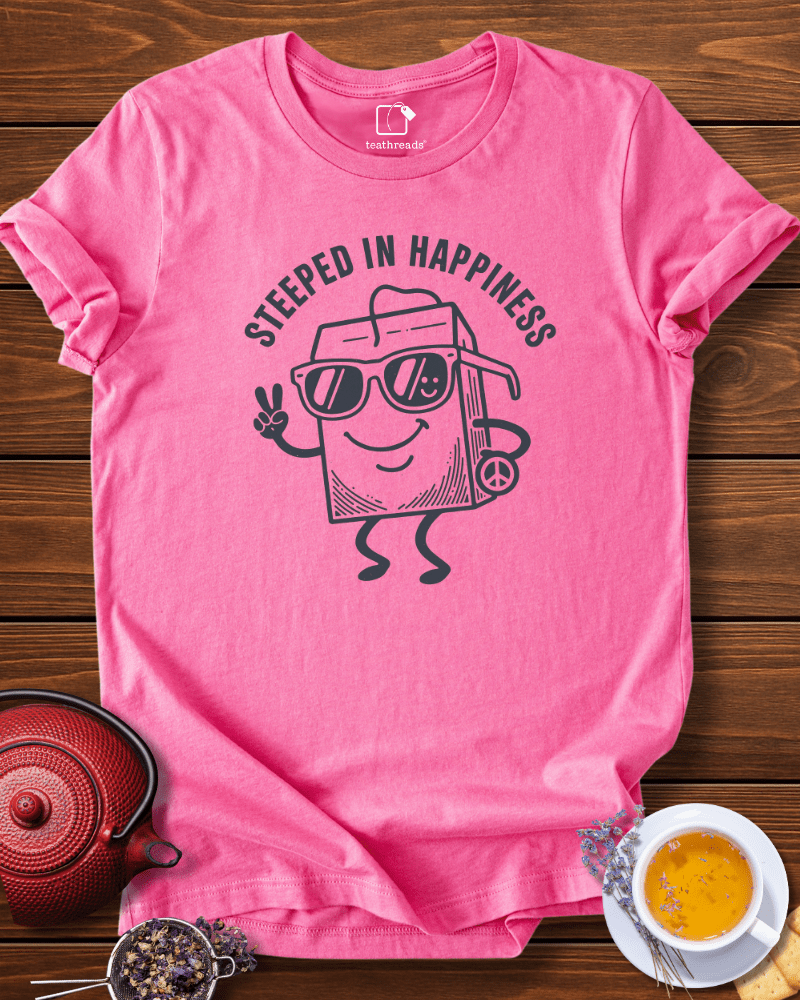 Steeped in HapinessTee