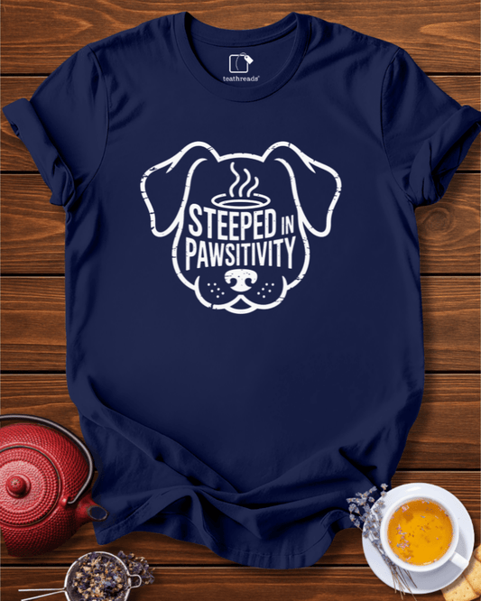 Steeped in Powsitivity  Tee