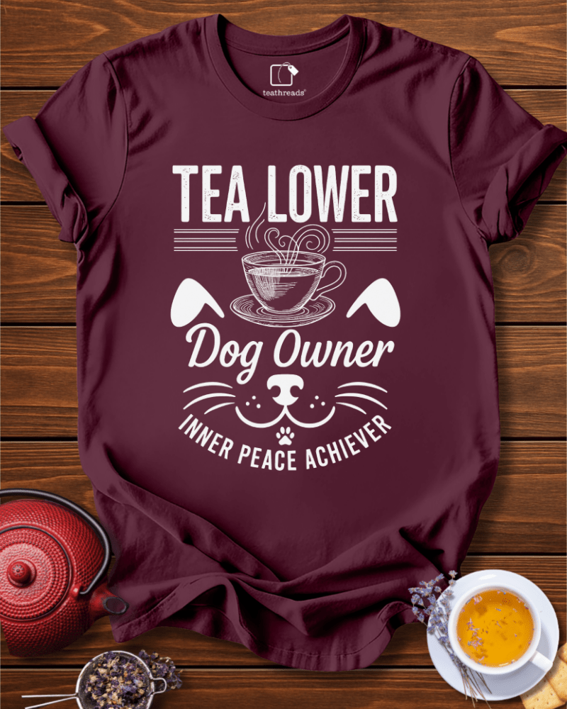 Tea Lover Dog Owner  Tee