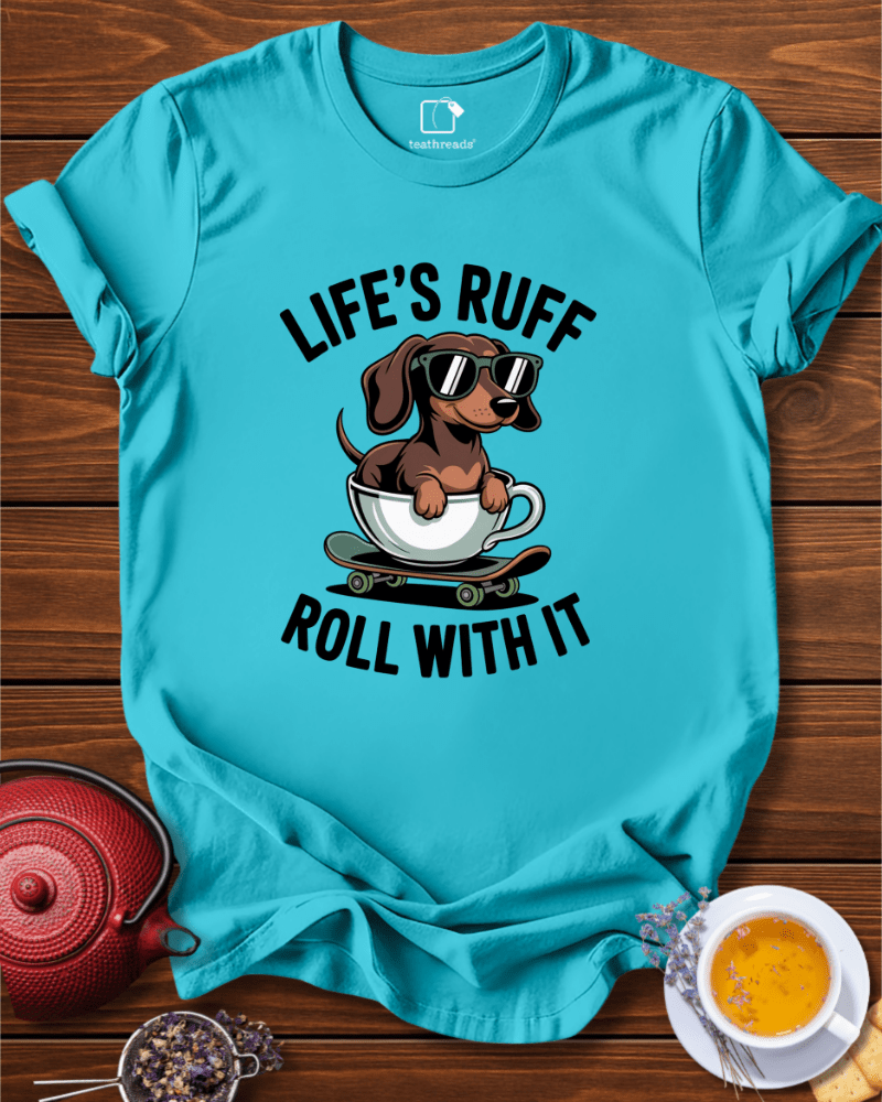 Life´s Ruff Tee