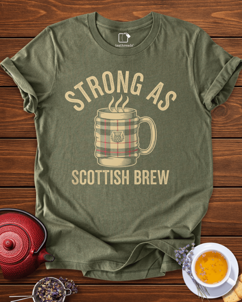 Strong as Scottish Brew Tee