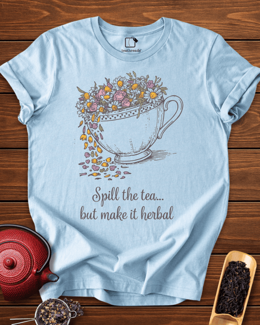 Spill the Tea Tee
