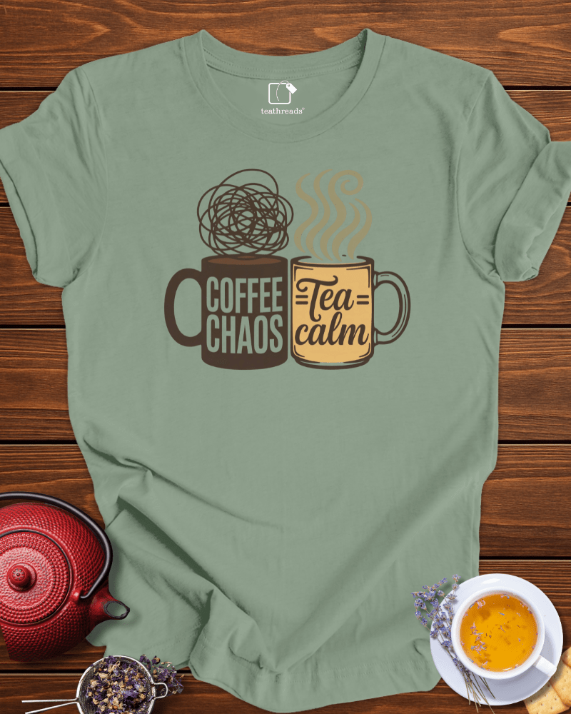 Coffee Chaos, Tea Calm Tee