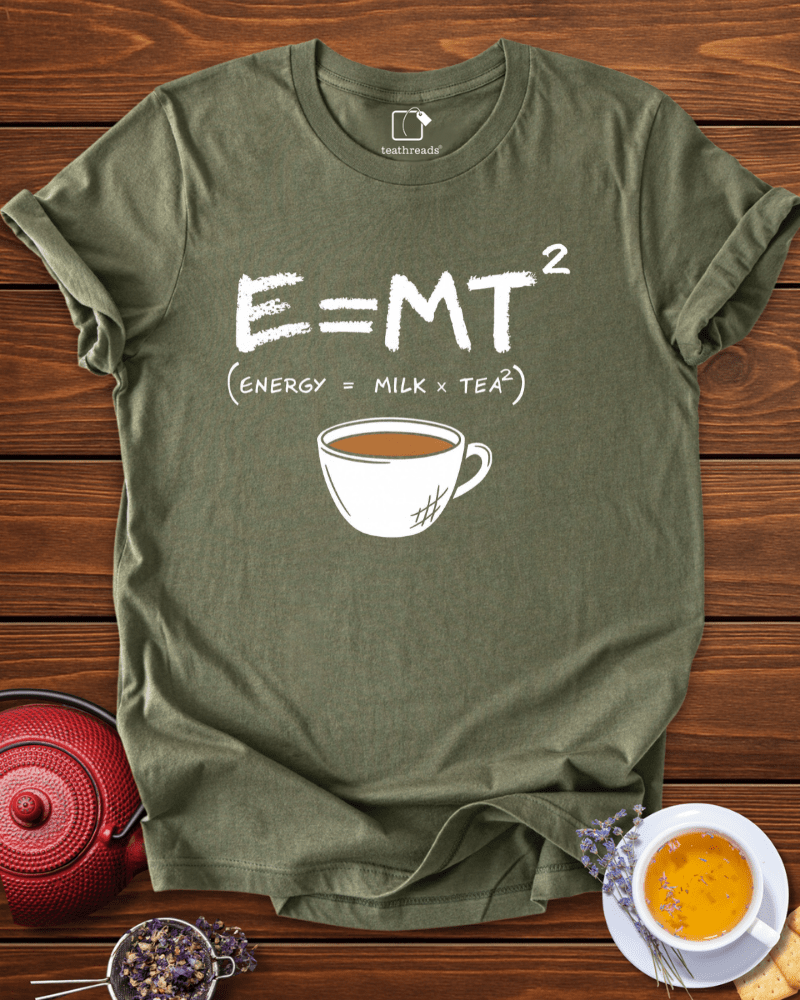 Energy=Milk x Tea Tee
