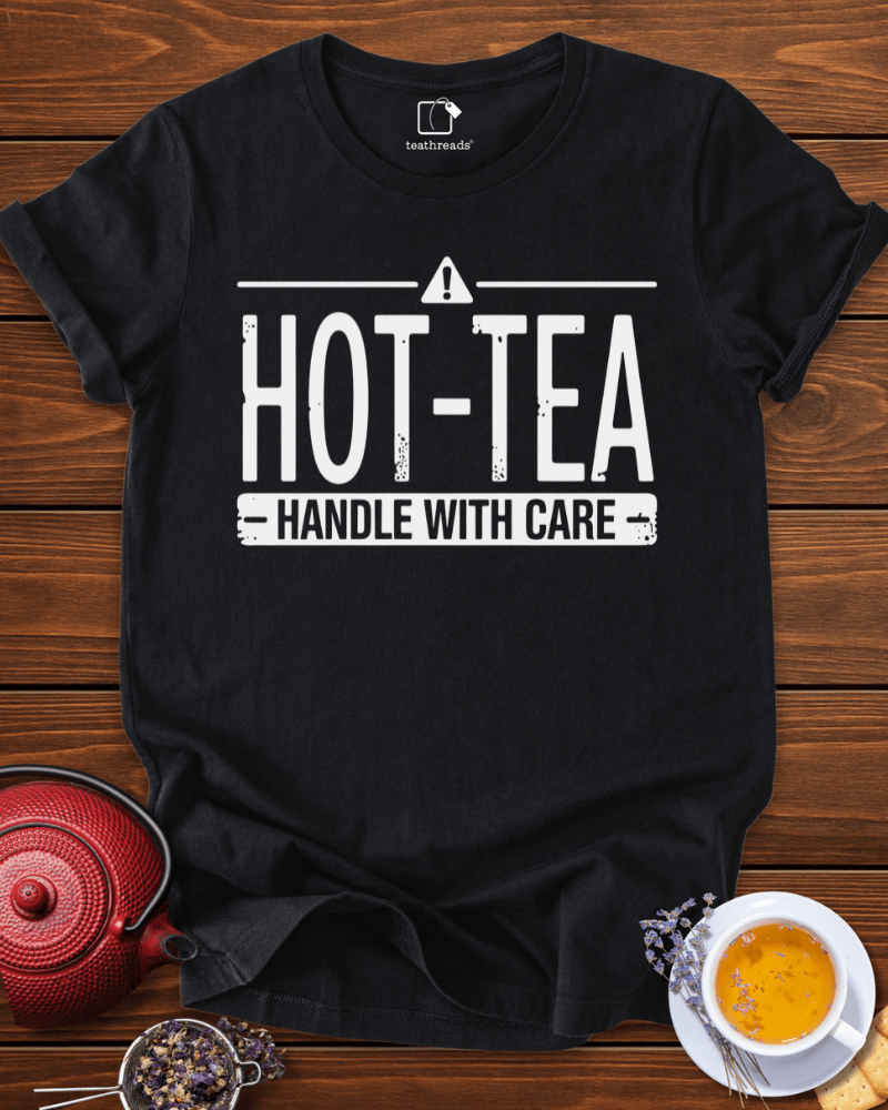 Hot-Tea-Handle with Care Tee