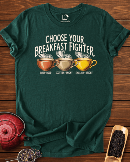 Choose Your Breakfast Tea Tee
