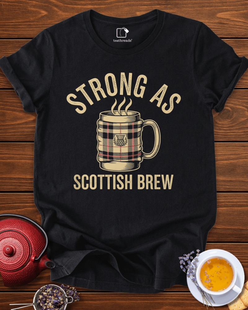 Strong as Scottish Brew Tee