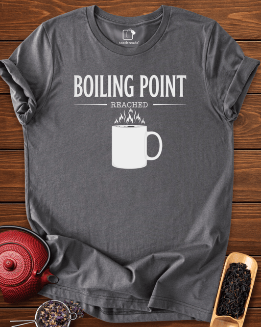 Boiling Point Reached Tee