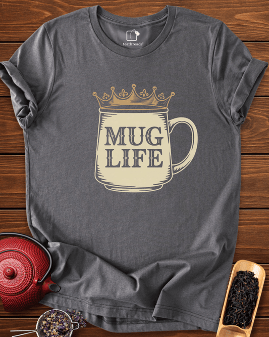 Mug Life Tee