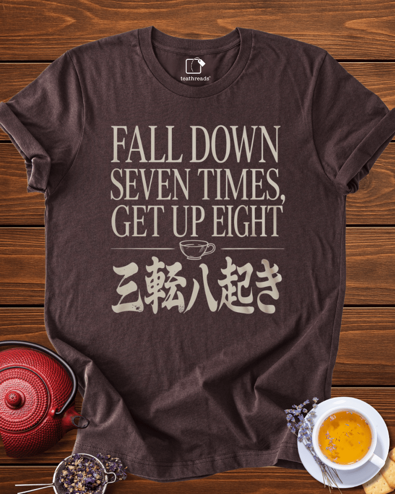 Fall Down Seven Times Tee