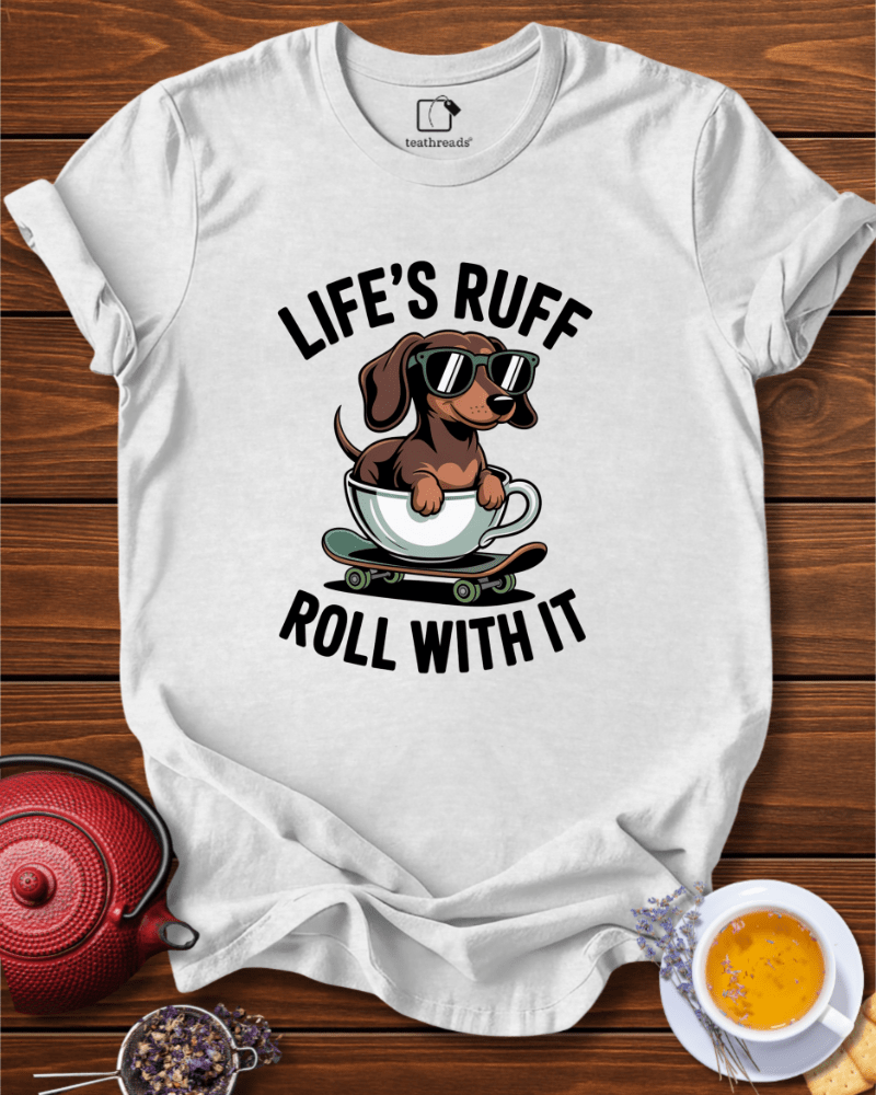 Life´s Ruff Tee