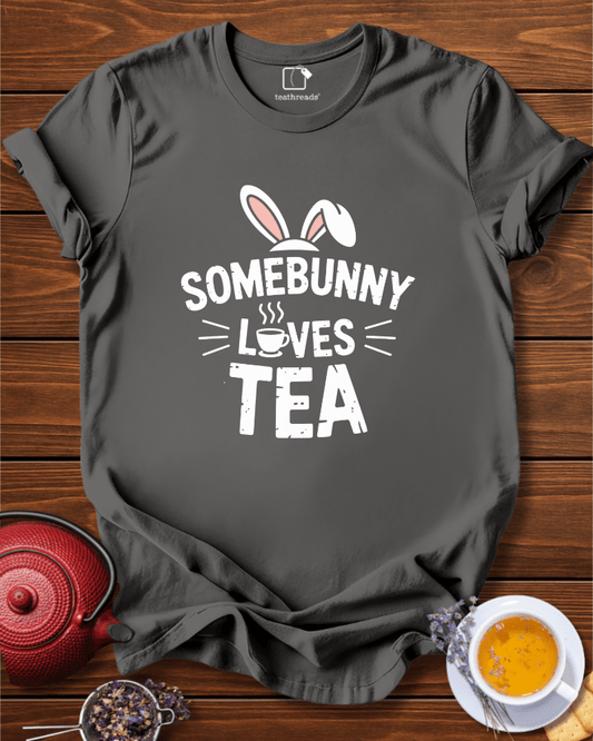 Somebunny Loves Tea Tee