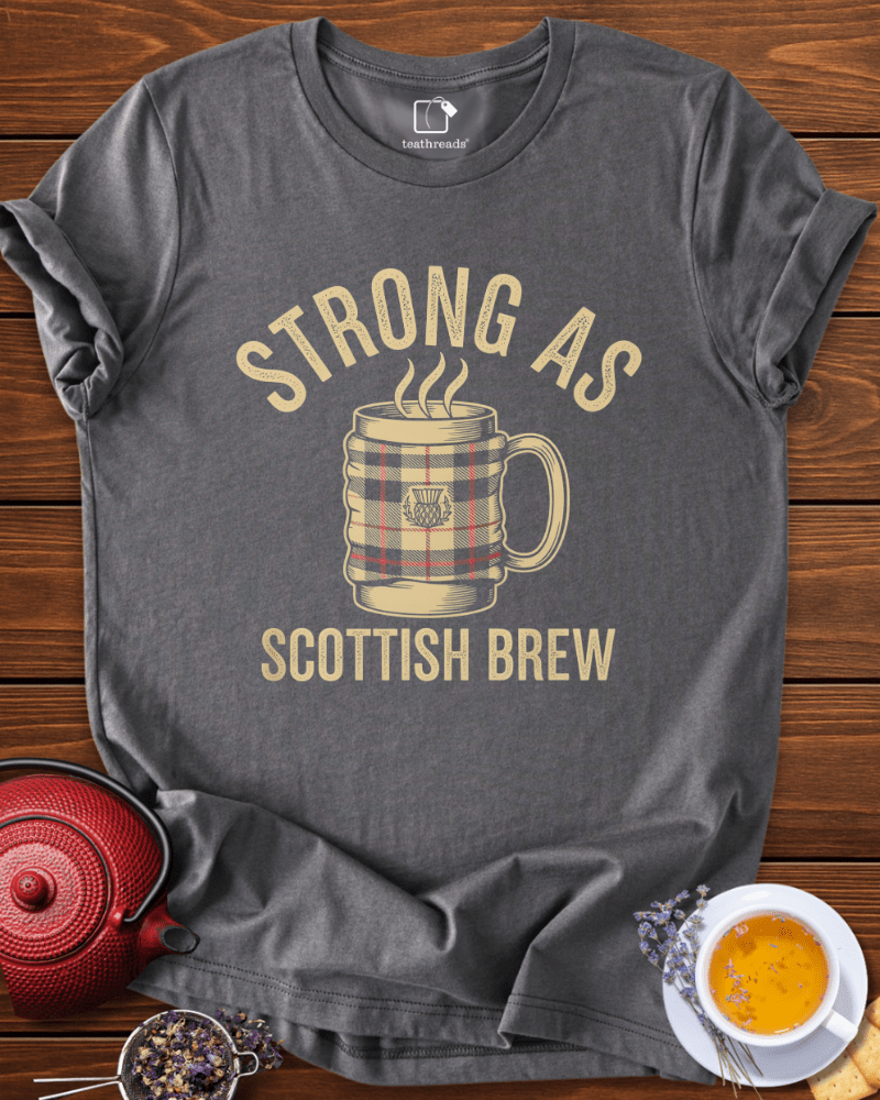 Strong as Scottish Brew Tee