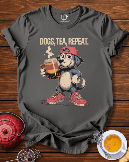 Dogs. Tea. Repeat.Play. Tee