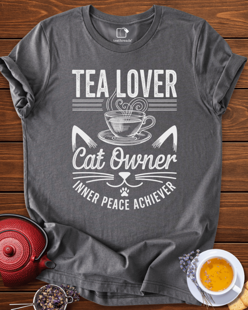 Tea Lover Cat Owner  Tee