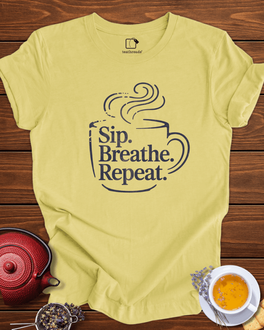 Sip. Breathe. Repeat. Tee