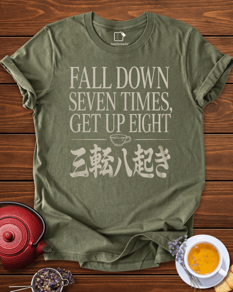 Fall Down Seven Times Tee