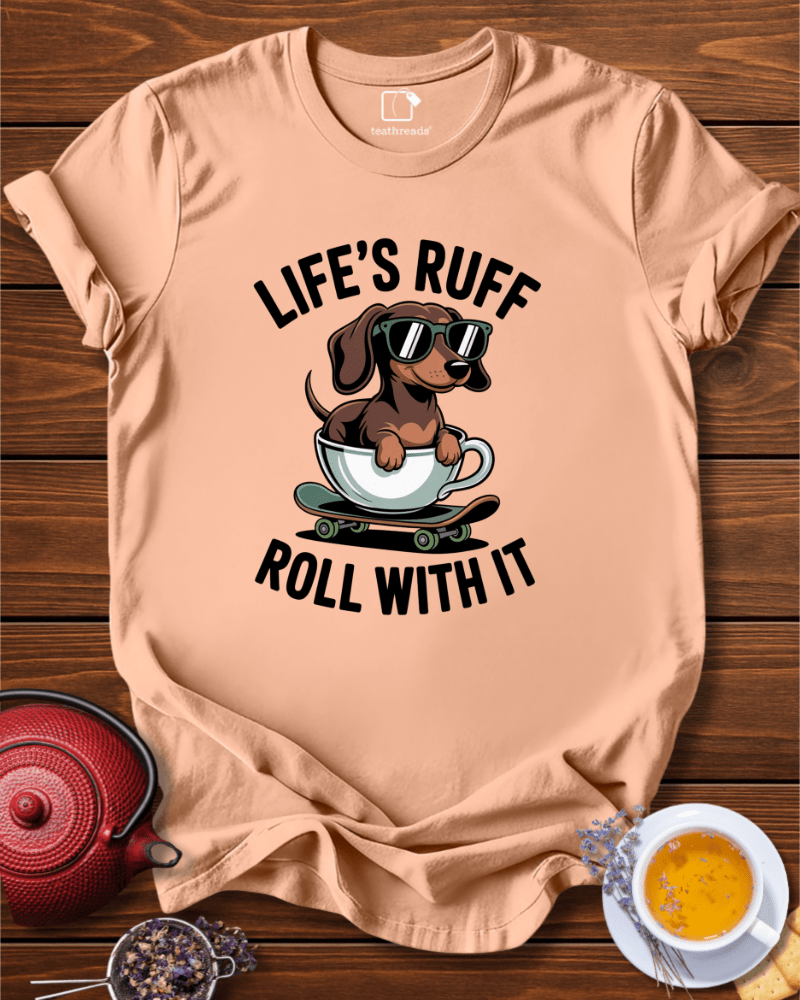 Life´s Ruff Tee