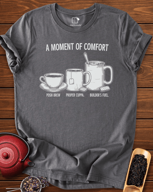 A Moment of Comfort Tee