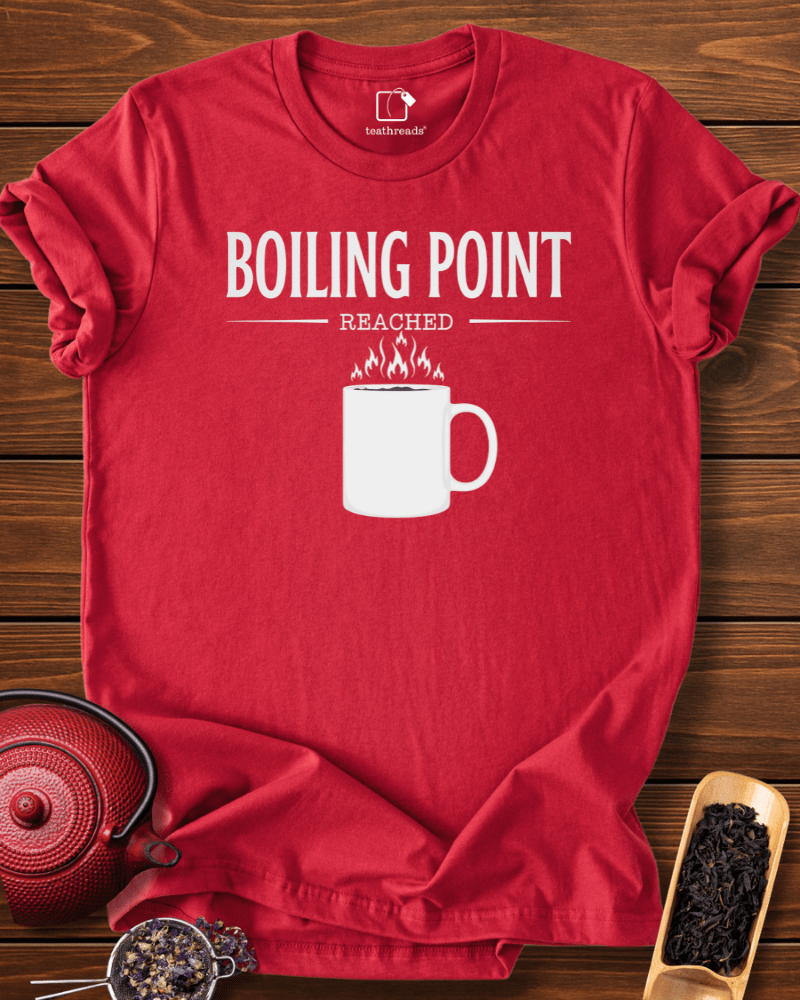 Boiling Point Reached Tee