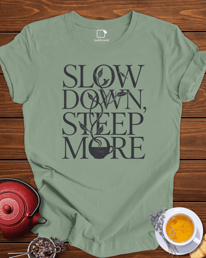 Slow Down, Steep. More Tee