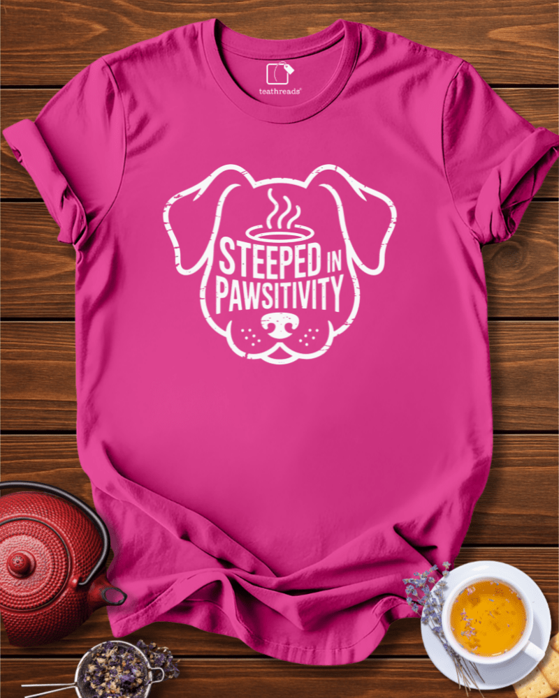 Steeped in Powsitivity  Tee
