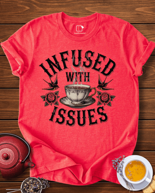 Infused with Issues Tee