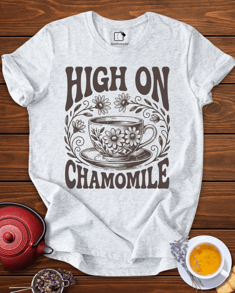 High on Chamomile  Tee