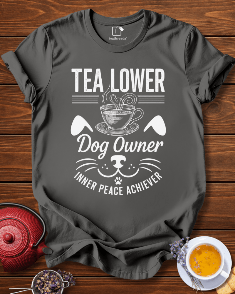 Tea Lover Dog Owner  Tee